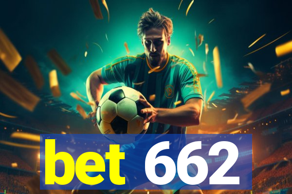 bet 662